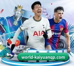 了解开元棋牌的独特优势 - 体育资讯内容服务（Kaiyuan Games）